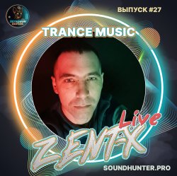 Portada ZENT-X Live - Trance Music Выпуск #27