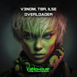Portada V3NOM & TBR & Ilse - Overloader