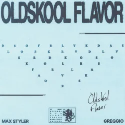 Portada Max Styler & Greggio - Oldskool Flavor