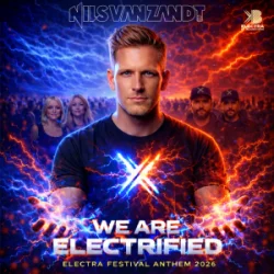 Portada Nils Van Zandt - Electrified (Official Electra Festival Anthem)