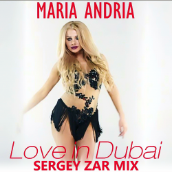Portada Maria Andria - Love in Dubai (Sergey Zar Mix)