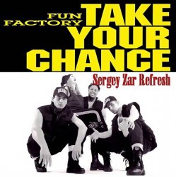 Portada Fun Factory - Take Your Chance (Sergey Zar Refresh)
