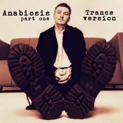 Portada Anabiosis. Part one (trance version)