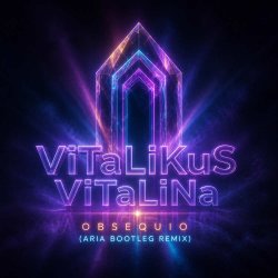 Portada ViTaLiKuS - Obsequio (Aria Bootleg Remix)