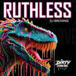 Portada DJ Brownie - RUTHLESS