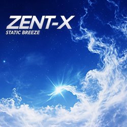 Portada ZENT-X - Static Breeze