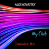 Portada Alex Novatsky - My Club (Extended Mix) Alex Novatsky - My Club (Extended Mix)