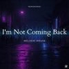Nowakowski - I’m Not Coming Back