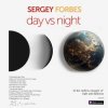 Portada SERGEY FORBES - Day vs Night SERGEY FORBES - Day vs Night