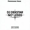 Portada Dj Dekstar - No Less Dj Dekstar - No Less