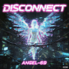 Portada Angel-69 - Disconnect (Acid Protocol) Angel-69 - Disconnect (Acid Protocol)