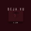 Portada Jam Music - Deja Vu Jam Music - Deja Vu