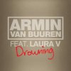 Portada Armin van Buuren feat. Laura V - Drowning (Radio Edit) Armin van Buuren feat. Laura V - Drowning (Radio Edit)