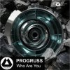 Portada PROGRUSS - Who Are You (Original Mix) PROGRUSS - Who Are You (Original Mix)