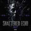 Portada Shattered Echo - SLXT Shattered Echo - SLXT