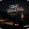 Lastbar90 - DON'T FADE IT OUT
