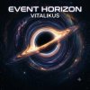 Portada ViTaLiKuS - Event Horizon ViTaLiKuS - Event Horizon