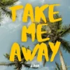 Portada HUGEL & TOPIC & ZĀVR - Take Me Away HUGEL & TOPIC & ZĀVR - Take Me Away