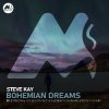 Portada Steve Kay & M-Sol DEEP - Bohemian Dreams (Original Mix) Steve Kay & M-Sol DEEP - Bohemian Dreams (Original Mix)