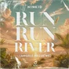 Portada Ninkid - Run Run River (Angels Above Me) Ninkid - Run Run River (Angels Above Me)