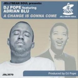 Portada DJ Pope Feat Adrian Blu - A Change is Gonna Come (95 North Dub)