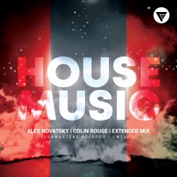 Portada Alex Novatsky, Colin Rouge - House Music (Extended Mix)