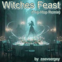 Portada zaevsergey - Witches Feast (Trip-Hop Remix)