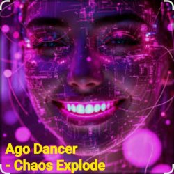 Portada Ago Dancer - Сhaos Explode