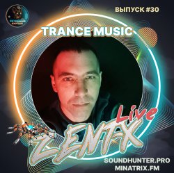 Portada ZENT-X Live - Trance Music Выпуск #30
