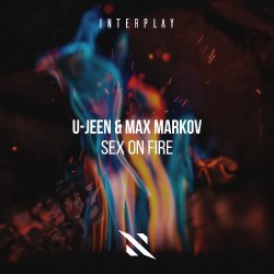 Portada U-Jeen, Max Markov - Sex On Fire