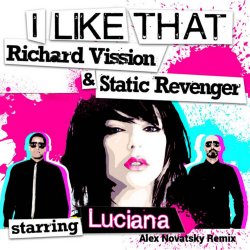 Portada St.Revenger & R.Vission ft. LUCIANA - I Like That  (Alex Novatsky Remix)
