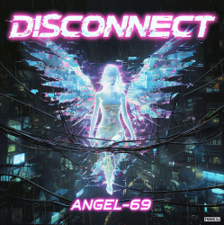 Portada Angel-69 - Disconnect (Acid Protocol)