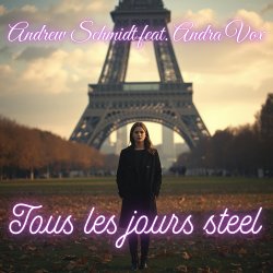 Portada Andrew Schmidt feat Andra Vox - Tous les jours steel