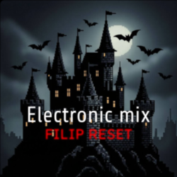 Filip Reset - Electronic mix