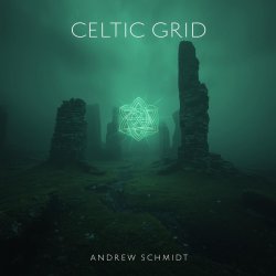 Portada Andrew Schmidt - Celtic Grid (Part V The Myst) [Tribal Tech Mix]