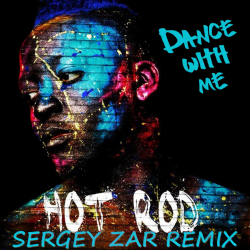 Portada Hot Rod - Dance With Me (Sergey Zar Remix)