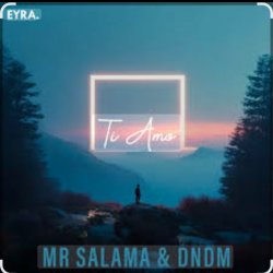 Portada DNDM, Mr Salama - Ti Amo