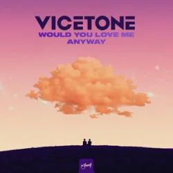 Portada Vicetone - Would You Love Me Anyway