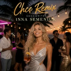 Portada Inna Semeniuk - Chcę (Remix)