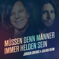 Portada Jürgen Drews & Julian Reim - Müssen Denn Männer Immer Helden Sein