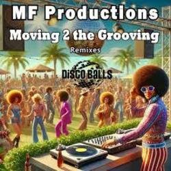 Portada MF Productions - Moving 2 the Grooving (Diego Forsinetti Retouching Mix)