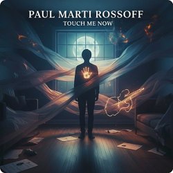 Portada Paul Marti Rossoff - Touch Me Now