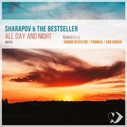 Portada Sharapov & The Bestseller - All Day And Night (Original Mix)