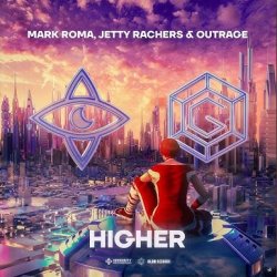 Portada Mark Roma, Jetty Rachers & OUTRAGE - Higher