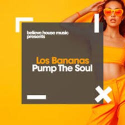 Portada Los Bananas - Pump The Soul