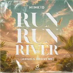 Portada Ninkid - Run Run River (Angels Above Me)