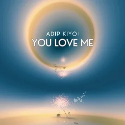 Portada Adip Kiyoi - You Love Me (Extended Mix)