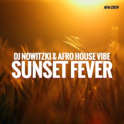 Portada DJ Nowitzki & Afro House Vibe - Sunset Fever