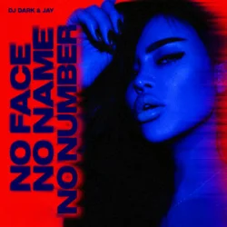 Portada Dj Dark & Jay - No Face, No Name, No Number