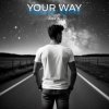 Alex K - Your Way